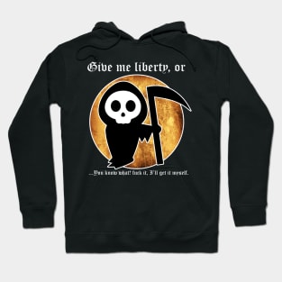 Give Me Liberty... Hoodie